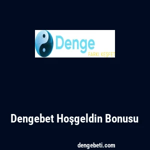 Dengebet Hoşgeldin Bonusu