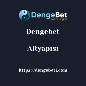 Dengebet Altyapısı