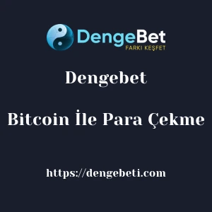 Dengebet Bitcoin İle Para Çekme