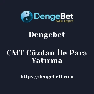 Dengebet CMT Cüzdan İle Para Yatırma