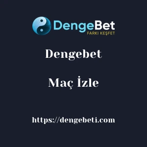 Dengebet Maç İzle