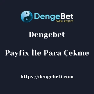 Dengebet Payfix İle Para Çekme